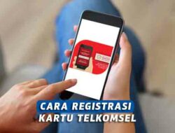 Cara Registrasi Kartu Telkomsel Secara Online Dan Lewat SMS