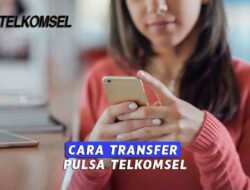 Cara Transfer Pulsa Telkomsel Lewat SMS Tanpa Biaya Terbaru 2022