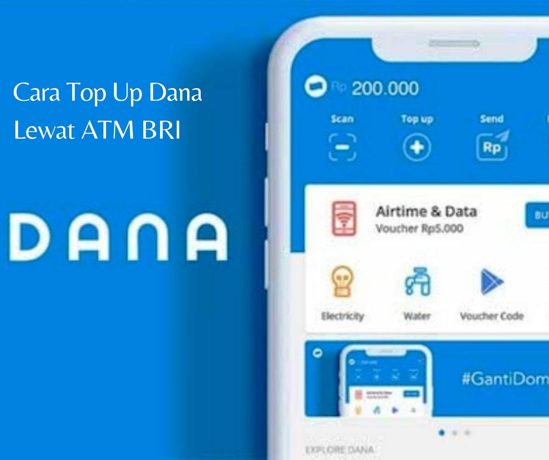 Cara Top Up Dana Lewat ATM Dan Internet Banking BRI Terbaru 2024